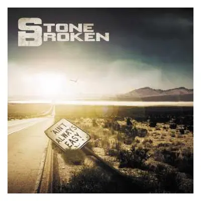 CD Stone Broken: Ain't Always Easy LTD