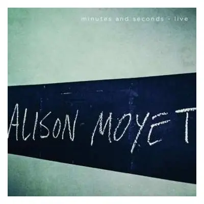 CD Alison Moyet: Minutes And Seconds - Live