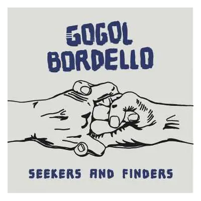 LP Gogol Bordello: Seekers And Finders