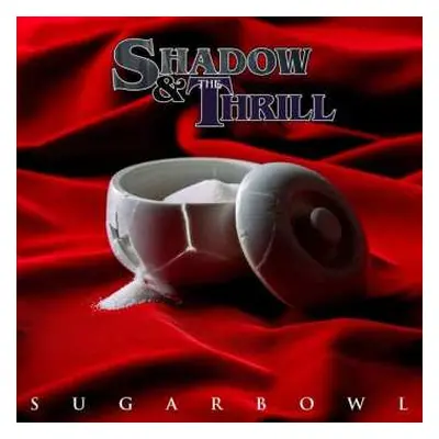 LP Shadow & The Thrill: Sugarbowl CLR