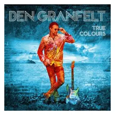 LP Ben Granfelt: True Colours