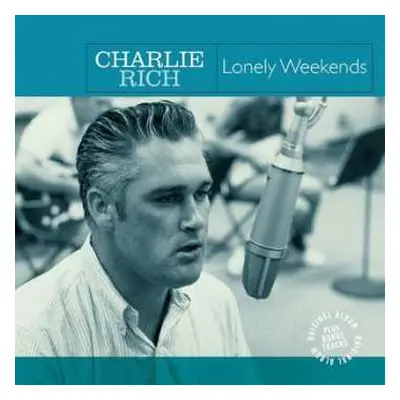 LP Charlie Rich: Lonely Weekends