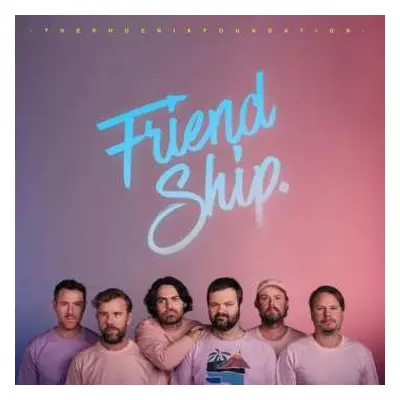 CD The Phoenix Foundation: Friend Ship