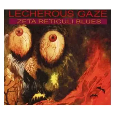 CD Lecherous Gaze: Zeta Reticuli Blues