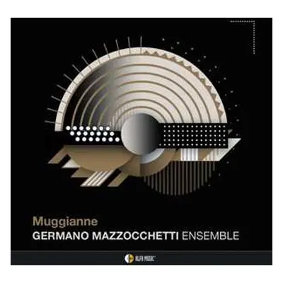 CD Germano Mazzocchetti: Muggianne