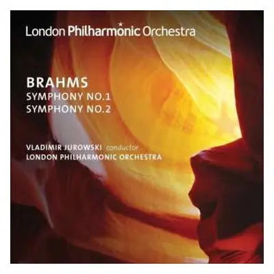 2CD Johannes Brahms: Symphony No.1 • Symphony No.2