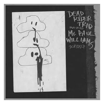 CD Dead Rider: Dead Rider Trio Featuring Mr. Paul Williams