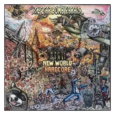 CD The Car Bomb Parade: New World Hardcore