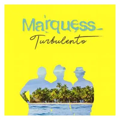 CD Marquess: Turbulento