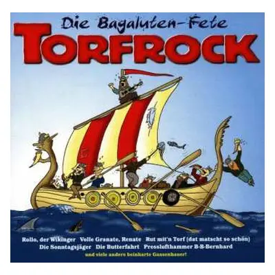 CD Torfrock: Die Bagaluten-Fete