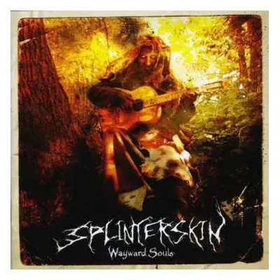 CD Splinterskin: Wayward Souls