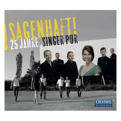 CD Singer Pur: Sagenhaft! (25 Jahre Singer Pur)