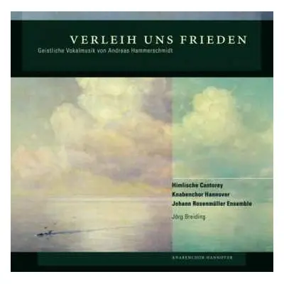 CD Knabenchor Hannover: Verleih Uns Frieden