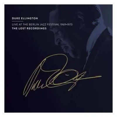 CD Duke Ellington: Live At The Berlin Jazz Festival 1969 - 1973