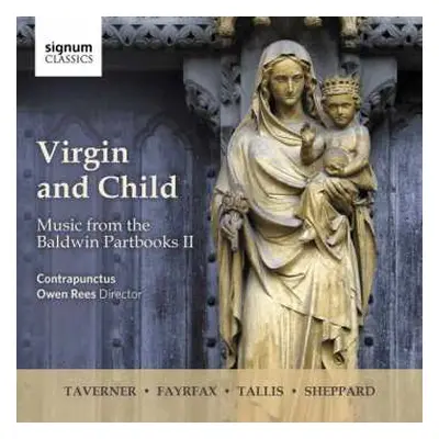 CD Contrapunctus: Virgin And Child (Music From The Baldwin Partbooks II)