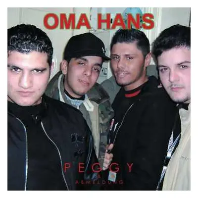 2LP Oma Hans: Peggy & Abmeldung