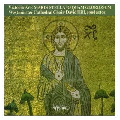 CD David Hill: Ave Maris Stella • O Quam Gloriosum