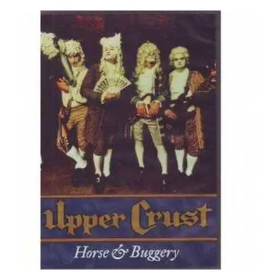 2DVD The Upper Crust: Horse & Buggery