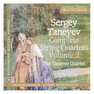 CD Sergey Ivanovich Taneyev: Complete String Quartets Volume 2