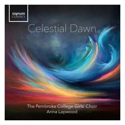 CD The Pembroke College Girls' Choir: Celestial Dawn