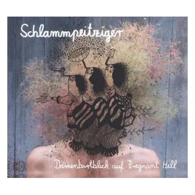 LP/CD Schlammpeitziger: Damenbartblick Auf Pregnant Hill