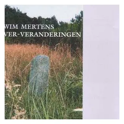 CD Wim Mertens: Ver - Veranderingen