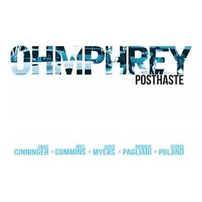 LP Ohmphrey: Posthaste