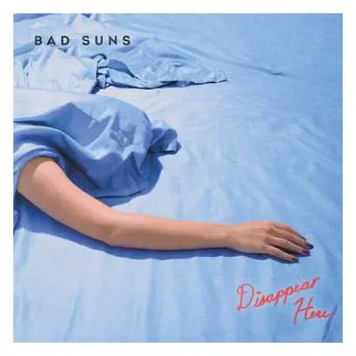 LP Bad Suns: Disappear Here