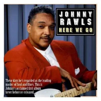 CD Johnny Rawls: Here We Go