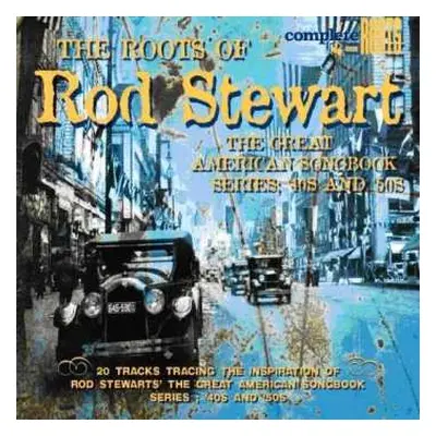 CD Various: The Roots Of Rod Stewart (The Great American Songbook (40's And 50's))