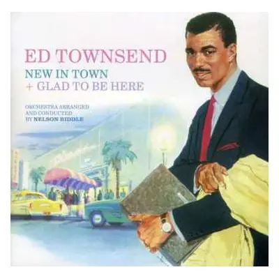 CD Ed Townsend: New In Town + Glad To Be Here