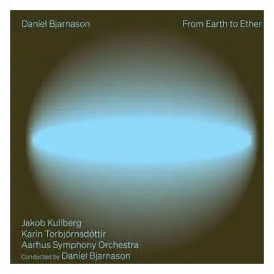 CD Daníel Bjarnason: From Earth To Ether