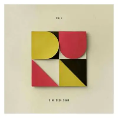 LP Dull: Dive Deep Down