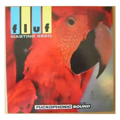 EP Fluf: Wasting Seed