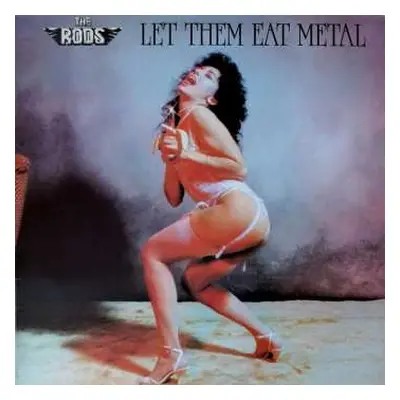 CD The Rods: Let Them Eat Metal