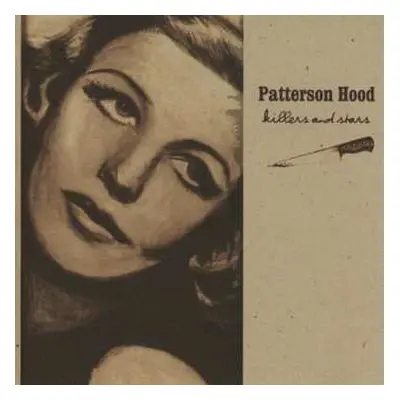 CD Patterson Hood: Killers And Stars