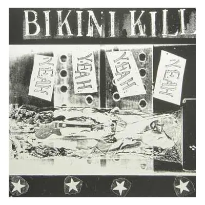 LP Bikini Kill: Yeah Yeah Yeah Yeah