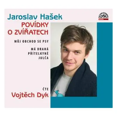 CD Vojtěch Dyk: Hašek: Povídky o zvířatech (Můj obcho