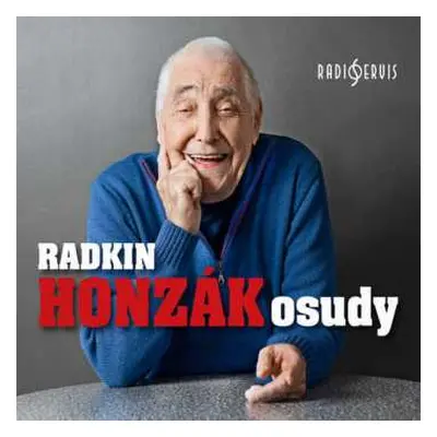 CD Radkin Honzák: Honzák: Osudy