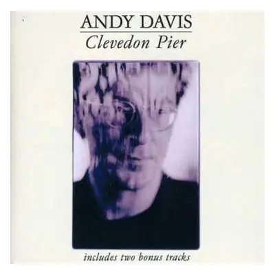 CD Andy Davis: Clevedon Pier