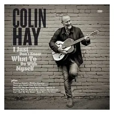 CD Colin Hay: I Just Don't Know What To Do With Myself