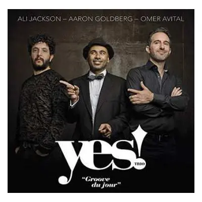 CD Omer Avital: Yes! trio - Groove du jour DIGI