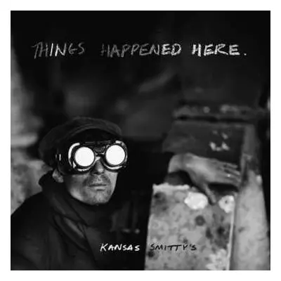 CD Kansas Smitty's: Things Happened Here