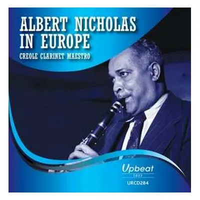 CD Albert Nicholas: In Europe - Creole..