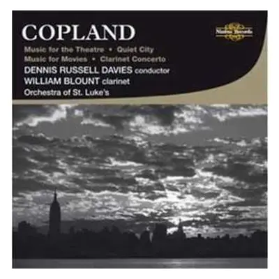 CD Aaron Copland: Music For The Theatre - Music For The Movies - Quiet City - Clarinet Concerto