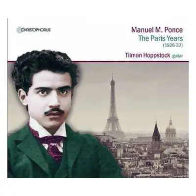 CD Manuel Maria Ponce: Werke Für Gitarre "the Paris Years"