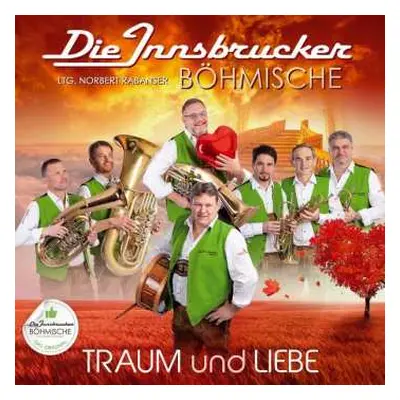 CD Die Innsbrucker Böhmische: Traum Und Liebe