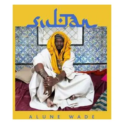 CD Alune Wade: Sultan