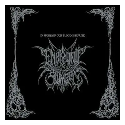 CD Embryonic Slumber: In Worship Our Blood Is Buried