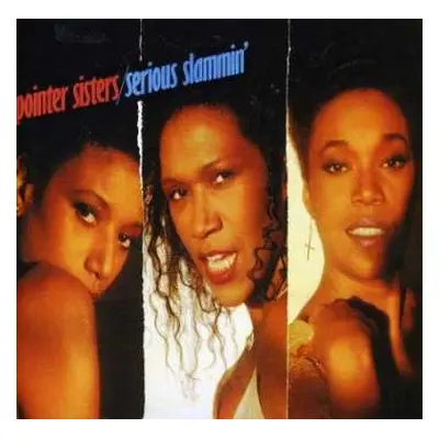 CD Pointer Sisters: Serious Slammin'